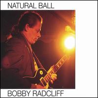 Bobby Radcliff - Natural Ball lyrics