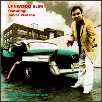 Lynwood Slim - Lost in America lyrics