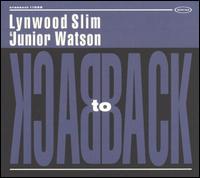 Lynwood Slim - Back to Back lyrics