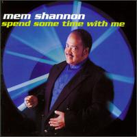 Mem Shannon - Spend Some Time with Me lyrics