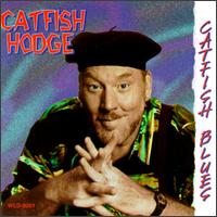 Bob "Catfish" Hodge - Catfish Blues lyrics
