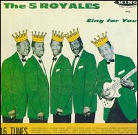 The "5" Royales - Five Royales Sing for You lyrics
