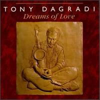 Tony Dagradi - Dreams of Love lyrics
