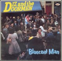Diz & The Doormen - Bluecoat Man lyrics