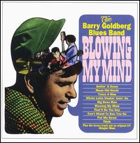 Barry Goldberg - Blowing My Mind lyrics