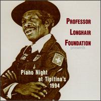 Professor Longhair Foundation - Professor Longhair Foundation Presents Piano Night at Tipitina's [live] lyrics