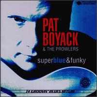 Pat Boyack - Super Blue & Funky lyrics