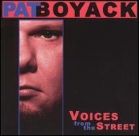 Pat Boyack - Voices from the Street lyrics