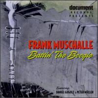 Frank Muschalle - Battin' the Boogie lyrics