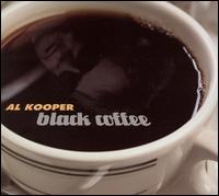 Al Kooper - Black Coffee lyrics