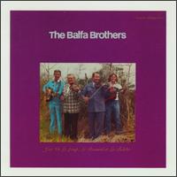 The Balfa Brothers - J'ai Vu le Loup, Le Renard et la Belette lyrics