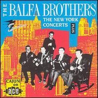 The Balfa Brothers - The New York Concerts [live] lyrics