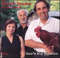 Savoy-Doucet Cajun Band - Sam's Big Rooster lyrics