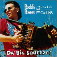 Roddie Romero - Da Big Squeeze lyrics