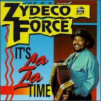 Zydeco Force - It's La La Time lyrics