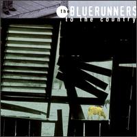 Bluerunners - To the Country lyrics