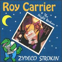 Roy Carrier - Zydeco Strokin' lyrics