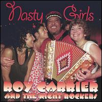 Roy Carrier - Nasty Girls lyrics