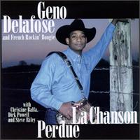 Geno Delafose - La Chanson Perdue lyrics