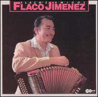 Flaco Jimenez - Flaco's Amigos lyrics