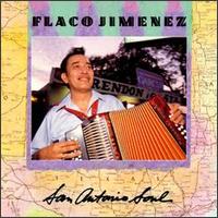 Flaco Jimenez - San Antonio Soul lyrics