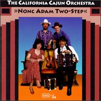 The California Cajun Orchestra - Nonc Adam Two-Step lyrics
