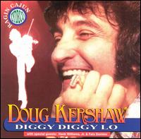 Doug Kershaw - Diggy Diggy Lo lyrics