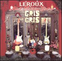 Le Roux - Ain't Nothing But a Gris Gris lyrics