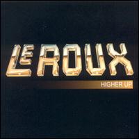 Le Roux - Higher Up: Live 1980 lyrics