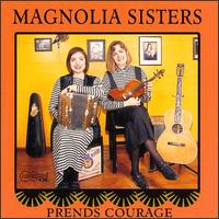 Magnolia Sisters - Prends Courage lyrics