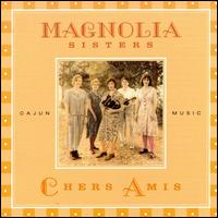 Magnolia Sisters - Chers Amis lyrics