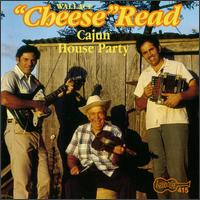 Wallace Cheese Read - Cajun House Party: C'ez Cheese lyrics