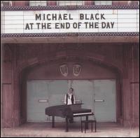 Michael Black - At the End of the Day lyrics