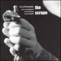 Mouth Music - The Scrape lyrics
