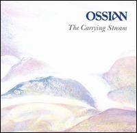 Ossian - Carrying Stream lyrics