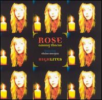 Rose Among Thorns - Highlites lyrics