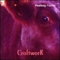 Peatbog Faeries - Croftwork lyrics