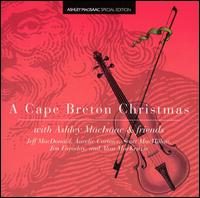 Ashley MacIsaac - A Cape Breton Christmas [Special Edition] lyrics