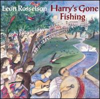Leon Rosselson - Harry's Gone Fishing lyrics