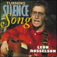 Leon Rosselson - Turning Silence into Song lyrics