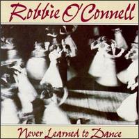 Robbie O'Connell - Never Learned to Dance lyrics