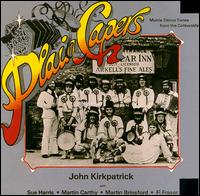 John Kirkpatrick - Plain Capers: Morris Dance Tunes From the Cotswolds lyrics