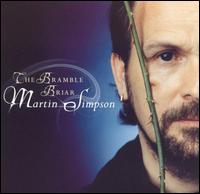 Martin Simpson - The Bramble Briar lyrics