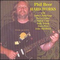 Phil Beer - Hard Works lyrics