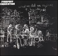 Fairport Convention - What We Did on Our Holidays lyrics