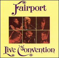 Fairport Convention - Live Convention lyrics