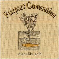 Fairport Convention - Shines Like Gold lyrics
