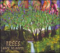 Trees - Back To Roots lyrics