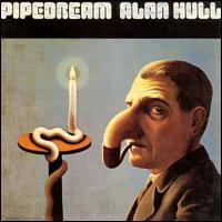 Alan Hull - Pipedream lyrics