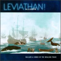 A.L. Lloyd - Leviathan! lyrics